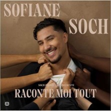 SOFIANE SOCH Raconte-moi Tout
