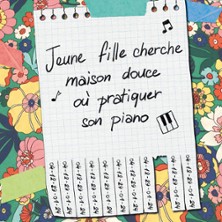 Jeune fille cherche maison Douce o&ugrave; pratique son Piano