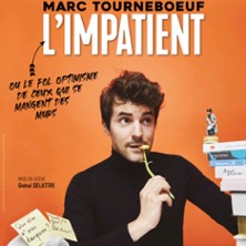 Marc Tourneboeuf - L'Impatient - Festival L'Air d'en Rire