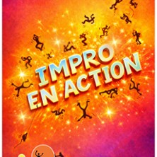Impro en Action - Com&eacute;die La Rochelle, La Rochelle