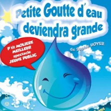 Petite Goutte d'Eau Deviendra Grande - Com&eacute;die Tour Eiffel, Paris
