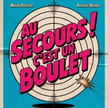 Au Secours! C'est un Boulet