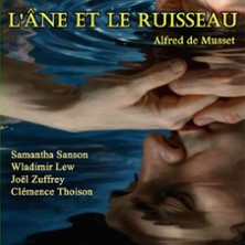 L'&Acirc;ne et le Ruisseau - Th&eacute;&acirc;tre du Nord-Ouest - Paris