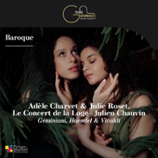 ADELE CHARVET & JULIE ROSET LE CONCERT DE LA LOGE