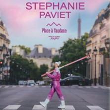 ST&Eacute;PHANIE PAVIET Place &agrave; l'audace