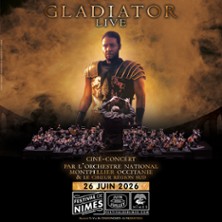 GLADIATOR LIVE FESTIVAL DE NIMES 2026
