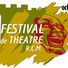 Festival de Th&eacute;&acirc;tre R.C.M