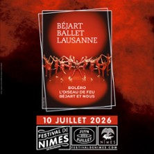 BEJART BALLET LAUSANNE FESTIVAL DE NIMES 2026