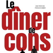 Le D&icirc;ner de Cons, Com&eacute;die de Tours