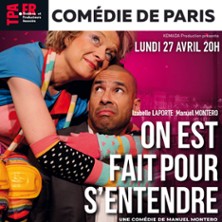 On Est Fait Pour S'Entendre