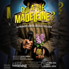 Qui a tu&eacute; Madeleine ?