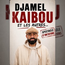 Djamel Kaibou et les Autres... - Tourn&eacute;e