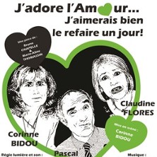 J'adore l'Amour... J'aimerais Bien le Refaire un Jour !