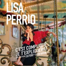 LISA PERRIO C'est Compliqu&eacute;, Je t'Expliquerai
