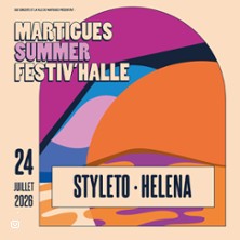 STYLETO + HELENA MARTIGUES SUMMER FESTIV'HALLE 2026