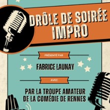 Dr&ocirc;le de Soir&eacute;e Impro