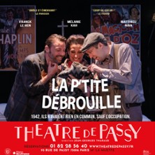 La Petite D&eacute;brouille - Th&eacute;&acirc;tre de Passy, Paris