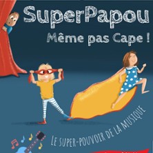 Superpapou - M&ecirc;me pas Cape