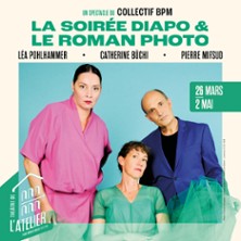 La Soir&eacute;e Diapo & Le Roman Photo - Th&eacute;&acirc;tre de l'Atelier, Paris 2026
