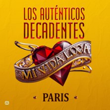 Los Autenticos Decadentes&nbsp;- Tour 30 Anos Mi Vida Loca