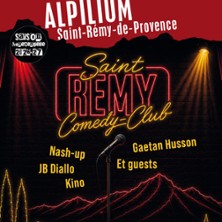 Saint R&eacute;my Comedy Club : Nash-up, JB Diallo, Kino, Gaetan Husson