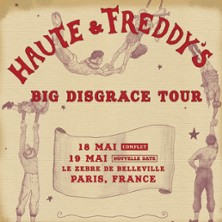 Haute & Freddy - Big Disgrace Tour