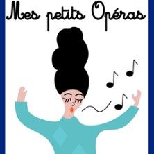 Mes Petits Op&eacute;ras