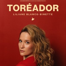 Liliane Blanco-Binette - Tor&eacute;ador - Tourn&eacute;e