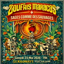 Zoufris Maracas + 1&egrave;re Partie Sages comme des Sauvages