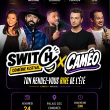 Switch x Cam&eacute;o Com&eacute;die Festival !