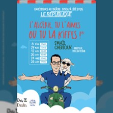 Sma&iuml;l Chertouk dans L'Alg&eacute;rie, Tu L'aimes Ou Tu La Kiffes !