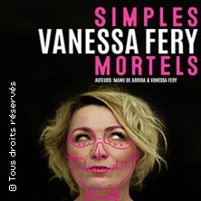 Vanessa Fery - Simples Mortels - Tourn&eacute;e