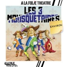 Les 3 Mousquetaires Environ