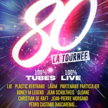 Les Ann&eacute;es 80 - La Tourn&eacute;e