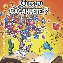 O&ugrave; Es-Tu Cacahu&egrave;te ?