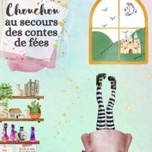 Chouchou au secours des contes de f&eacute;es