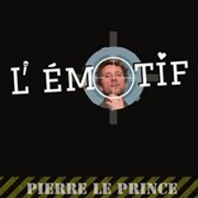 Pierre Le Prince - L'Emotif