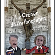 Les Mots se D&eacute;fendent : Le Proc&egrave;s de l'Orthographe