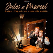 Jules et Marcel - Raimu-Pagnol, Une Eternelle Amiti&eacute;
